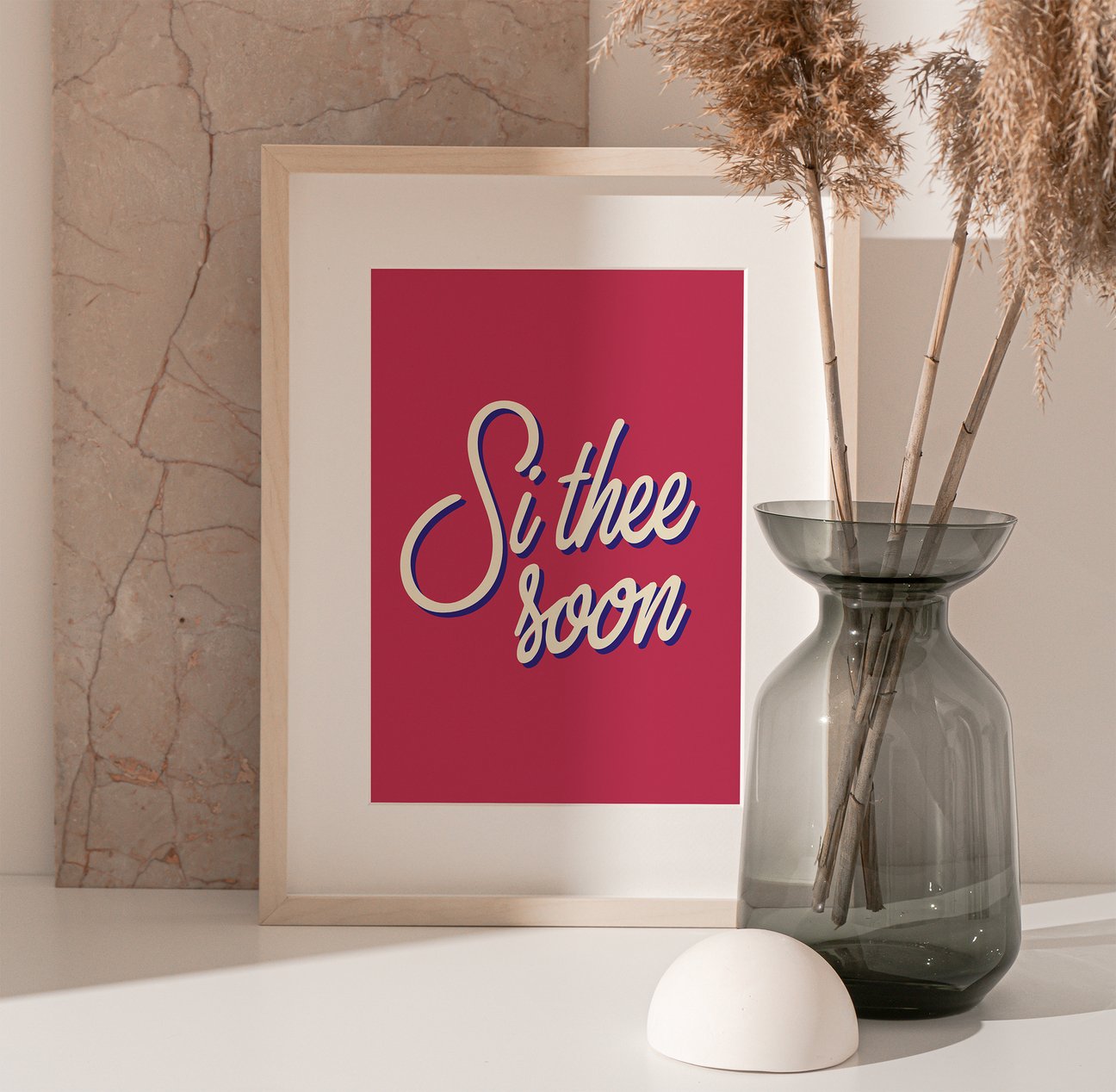 Si Thee Soon - A4 Print