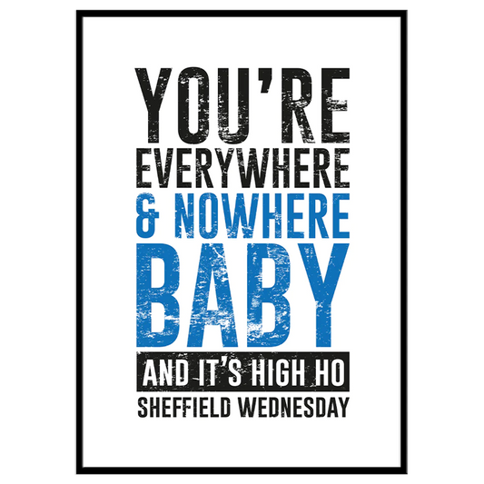 High Ho Sheffield Wednesday - Print