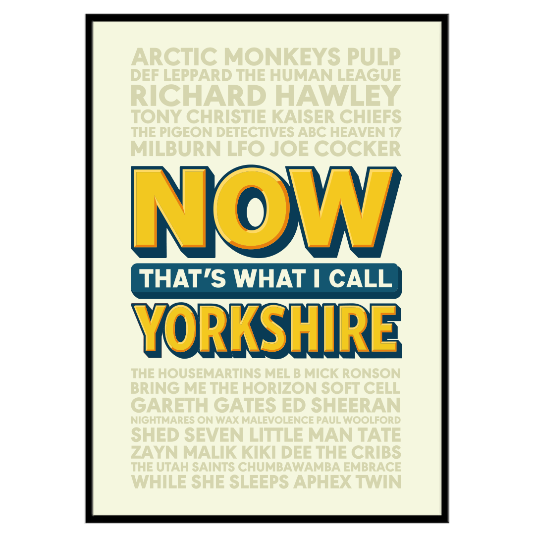 Now That's What I Call Yorkshire - Print
