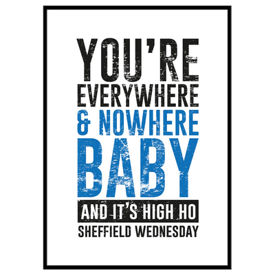 High Ho Sheffield Wednesday - Print