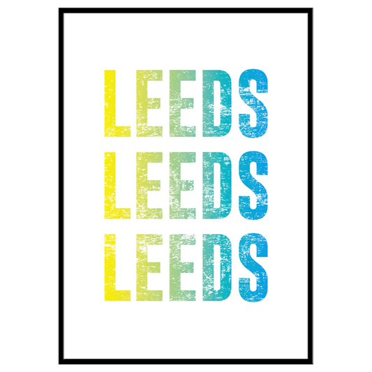 Leeds Leeds Leeds - Print