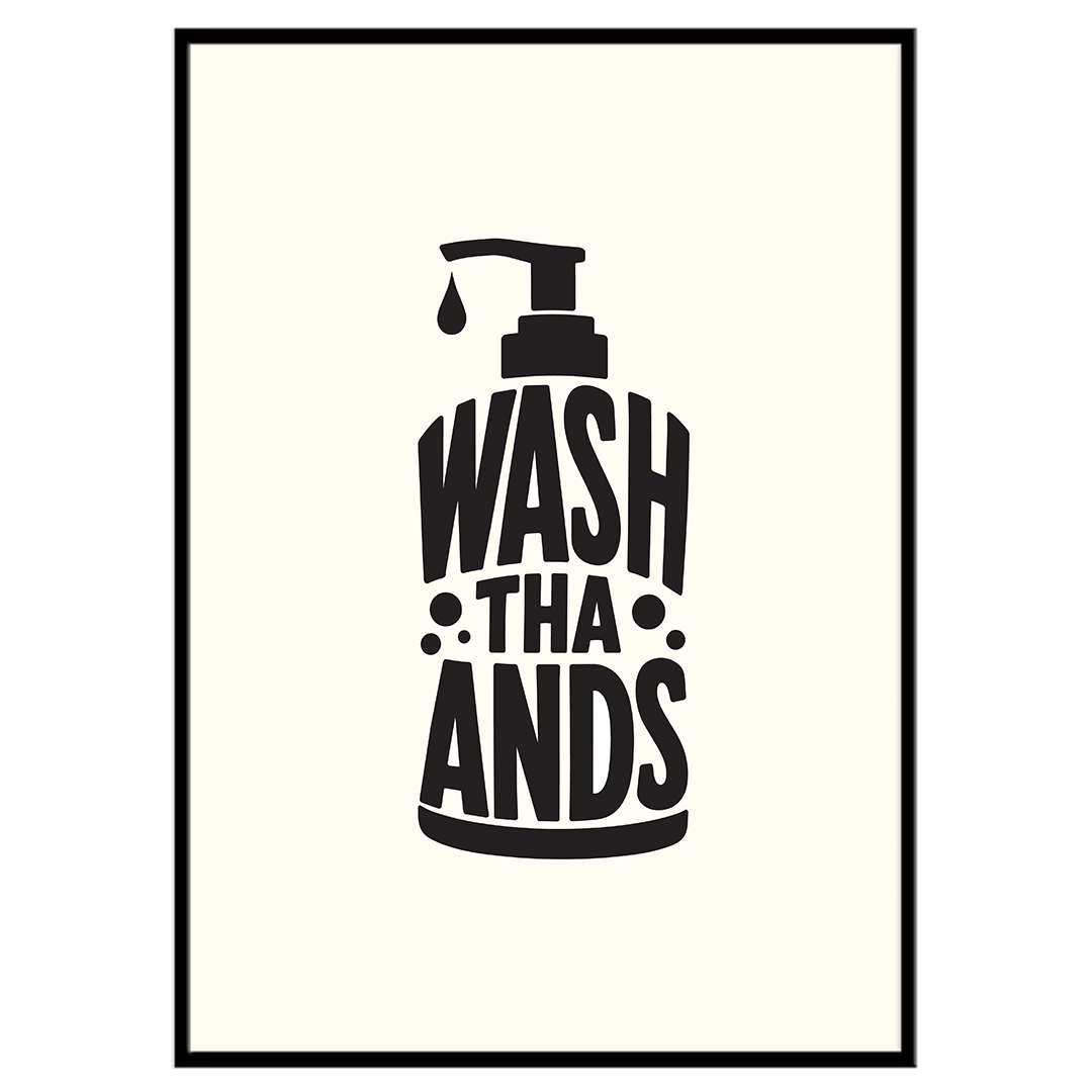 Wash Tha Ands - Typographic Print