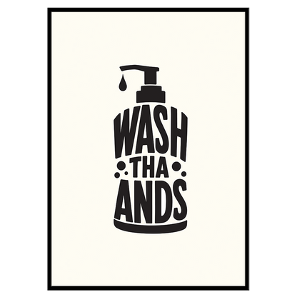 Wash Tha Ands - Typographic Print