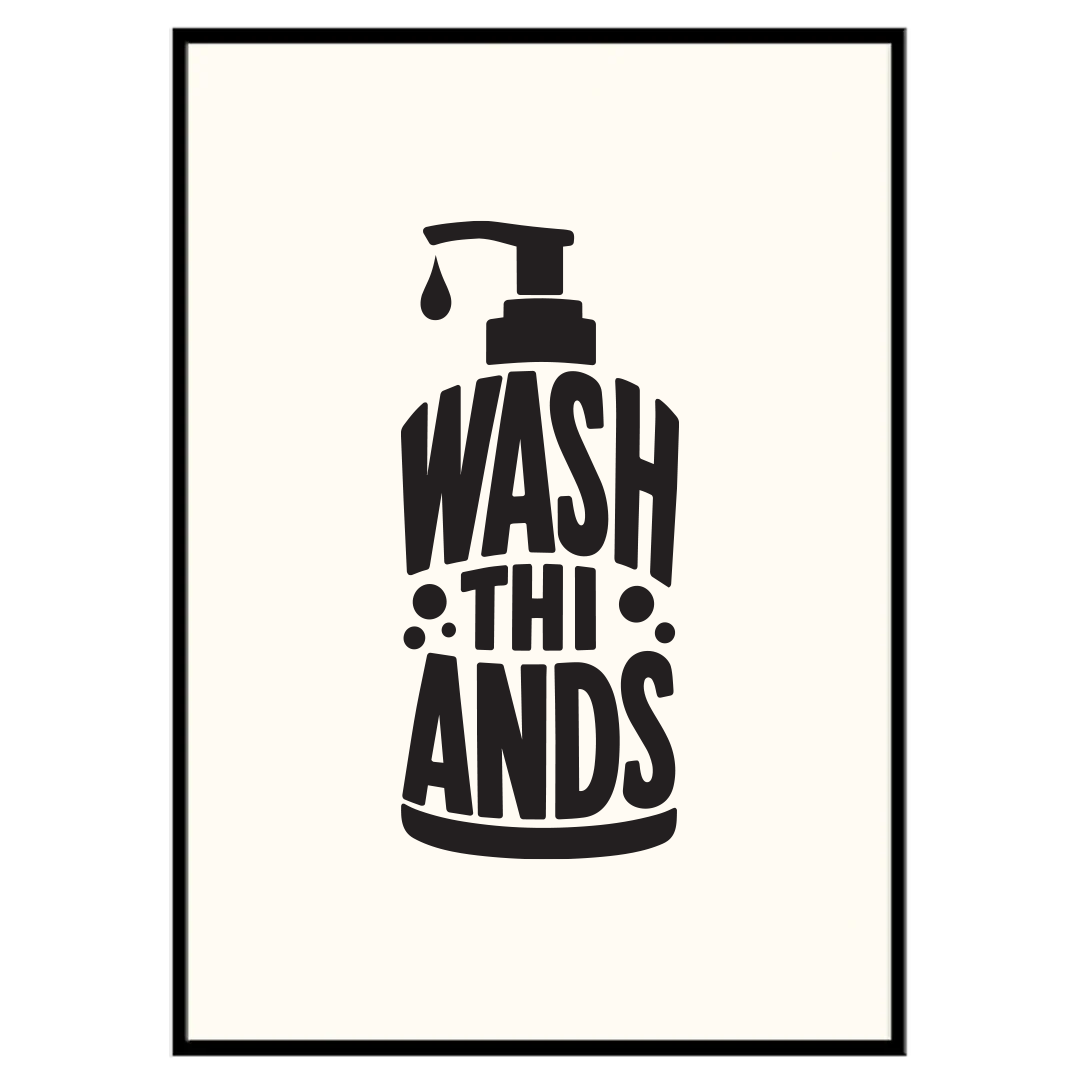 Wash Thi Ands - Typographic Print