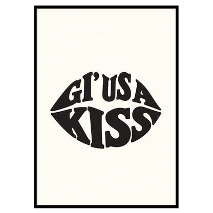 Gi' Us A Kiss - Typographic Print