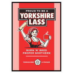 Proud Yorkshire Lass - Print